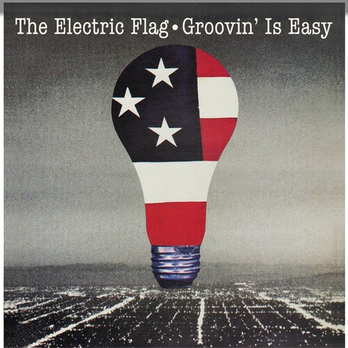 The Electric Flag - Groovin' Is Easy [CD]